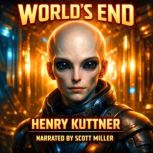 Worlds End, Henry Kuttner