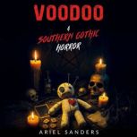 Voodoo, Ariel Sanders