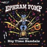 Ephram Fomp and his Big Time Sandals, Vir McCoy