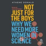 Not Just for the Boys, Athene Donald