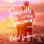 Seashells and other Souvenirs, Rachel Lawrence