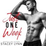 Just One Week, Stacey Lynn