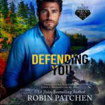 Defending You, Robin Patchen