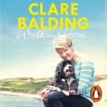 Walking Home, Clare Balding