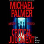 Critical Judgment, Michael Palmer