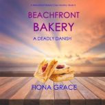 Beachfront Bakery A Deadly Danish, Fiona Grace