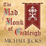 The Mad Monk of Gidleigh, Michael Jecks