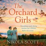 The Orchard Girls, Nikola Scott