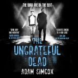 The Ungrateful Dead, Adam Simcox