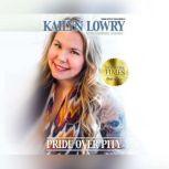 Pride Over Pity, Kailyn Lowry