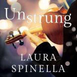 Unstrung, Laura Spinella