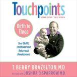 Touchpoints-Birth to Three, T. Berry Brazelton
