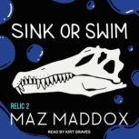 Sink or Swim, Maz Maddox
