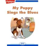 My Puppy Sings the Blues, Erin Berger