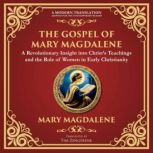 The Gospel of Mary Magdalene, Attributed to Mary Magdalene
