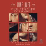 The Nine Lives of Christopher Columbu..., Matthew Restall