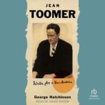 Jean Toomer, George Hutchinson