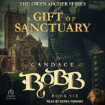 A Gift of Sanctuary, Candace Robb