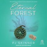 Eternal Forest, PJ Skinner