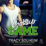 Gossip Game, Tracy Solheim