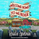 Welcome Home to Murder, Rosalie Spielman