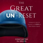 The Great UNReset, Constantine du Bruyn