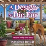 A Design to Die For, Kathleen Bridge