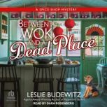 Between A Wok and a Dead Place, Leslie Budewitz