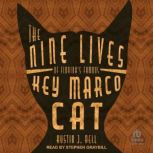 The Nine Lives of Florida's Famous Key Marco Cat, Austin J. Bell
