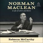 Norman Maclean, Rebecca McCarthy