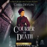 Courier of Death, Cara Devlin