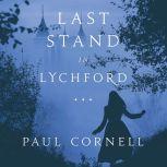 Last Stand in Lychford, Paul Cornell