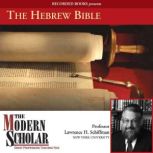 The Hebrew Bible, Lawrence Schiffman