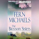 The Blossom Sisters, Fern Michaels