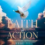 Faith in Action, Yesu Vi