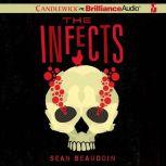 The Infects, Sean Beaudoin