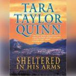Sheltered in His Arms, Tara Taylor Quinn