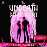 Til Undeath Do Us Part, Ellie Palmer