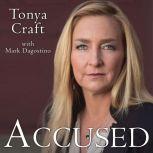 Accused, Tonya Craft