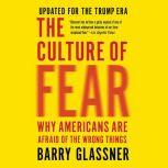The Culture of Fear, Barry Glassner