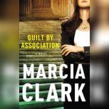 Guilt by Association, Marcia Clark