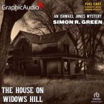 The House on Widows Hill Dramatized ..., Simon R. Green