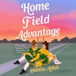 Home Field Advantage, Dahlia Adler