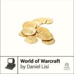 World of Warcraft, Daniel Lisi