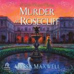 Murder at Rosecliff, Alyssa Maxwell