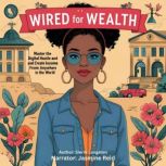 Wired for Wealth, Sierra Langston