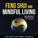 Feng Shui and Mindful Living Bundle, ..., Rita Quayle