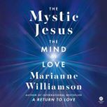 The Mystic Jesus, Marianne Williamson