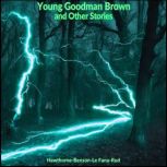 Young Goodman Brown and Other Stories..., Anthony M. Rud