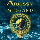 Ariessy of Midgard, L B Arthur